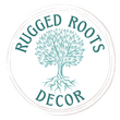 Rugged Roots Decor